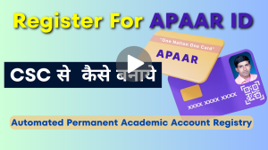 APAAR ID Register For CSC ?