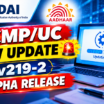 Aadhaar UIDAI ECMP/UC v3.3.4.2.219-2 Alpha Released